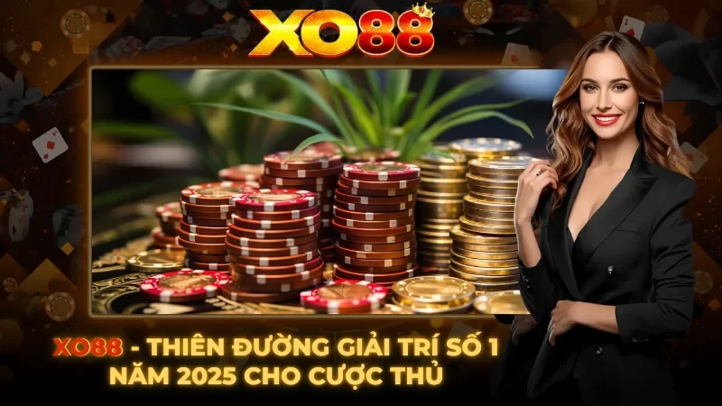 Casino XX88 – Được Đánh Giá Là Sân Chơi Minh Bạch Nhất Khám Phá Trạng Thái An Tâm Mới Trong Cá Cược Trực Tuyến